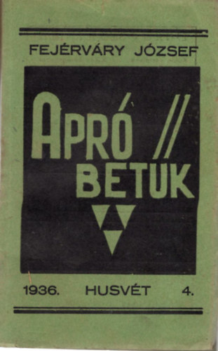 Fej�rv�ry J�zsef - Apr� bet�k ( Apr� bet�s ) 1936. Husv�t 4.