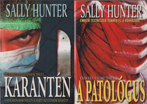 Sally Hunter - Sally Hunter k�nyvek (2db.): A patol�gus + Karant�n
