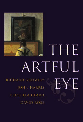 Richard Gregory - John Harris - Priscilla Heard - David Rose (szerk.) - The Artful Eye