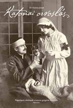 Katona József - Katonai orvoslás