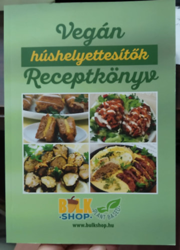 Székely Balázsné Ági - Vegán húshelyettesítők receptkönyve