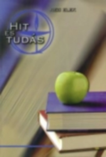 Dr. Rezi Elek - Hit és tudás. Az erdélyi unitárius akadémiták (1949-2009) vallási, teológiai, egyházi, társadalmi, kulturális recepciójának és integrációjának értékelése, kontextuális teológiai szempontból