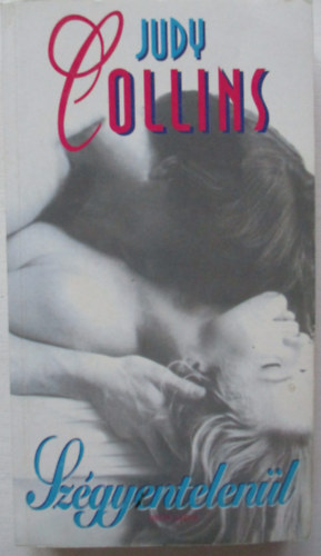 Judy Collins - Sz�gyentelen�l