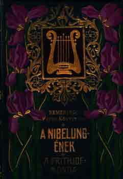 A Nibelung-ének és a Frithiof-monda I-II.