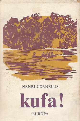 Henri Cornélus - Kufa!