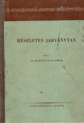 Dr. Petrilla Aladr - Rszletes jrvnytan