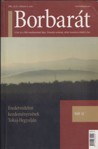 Alkonyi Lszl szerk. - Borbart 2006. tl XI. vfolyam 4. szm