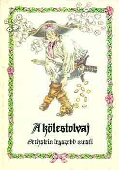 Bechstein - A k�lestolvaj