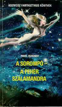 Pavel Vezsinov - A soromp-A fehr szalamandra