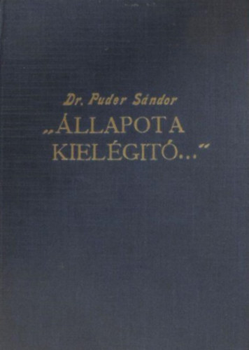 Dr. Puder S�ndor - '�llapota kiel�g�t�...'