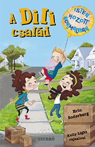 Erin Soderberg - A Dili csal�d - Isten hozott Normalban!