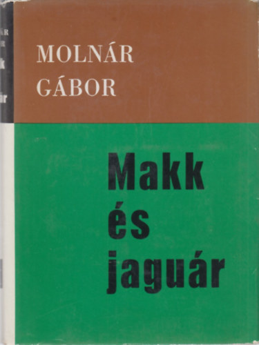 Molnár Gábor - Makk és jaguár