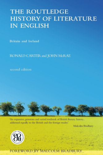 Ronald Carter - The Routledge History of Literature in English: Britain and Ireland - Second Edition