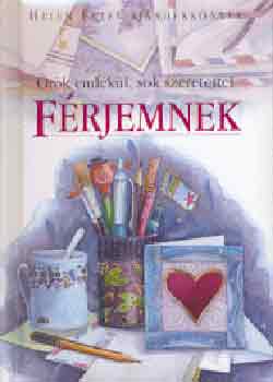 Helen Exley - �r�k eml�k�l, sok szeretettel f�rjemnek