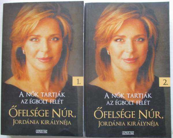 Sillr Emke  (ford.) - A nk tartjk az gbolt felt - felsge Nr Jordnia Kirlynja I-II.