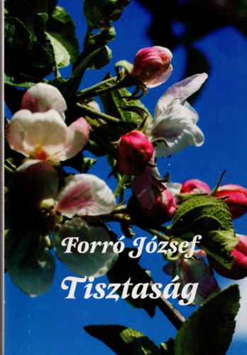 Forr� J�zsef - Tisztas�g - a bibli�ban �s �ltal�ban