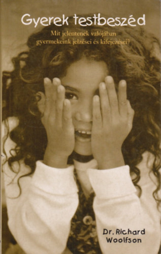 Dr. Richard C. Woolfson - Gyerek testbeszd