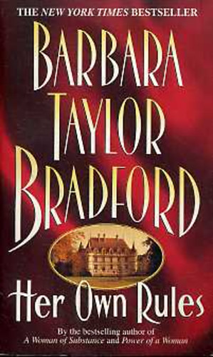 Barbare Taylor Bradford - Her Own Rules