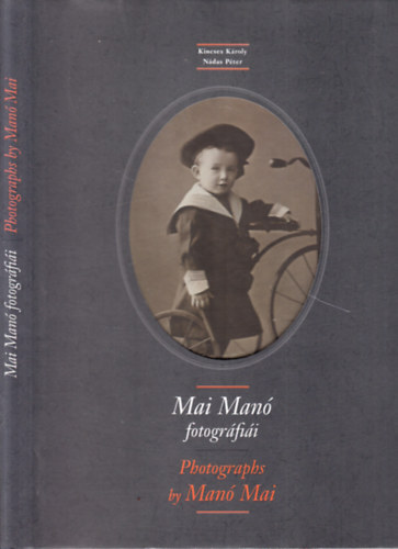 Kincses Kroly Ndas Pter - Mai Man fotogrfii - Photographs by Man Mai