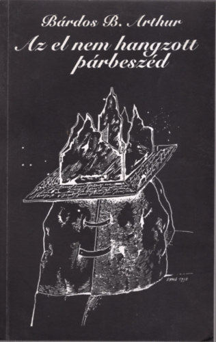 B�rdosb. Arthur - Az el nem hangzott p�rbesz�d