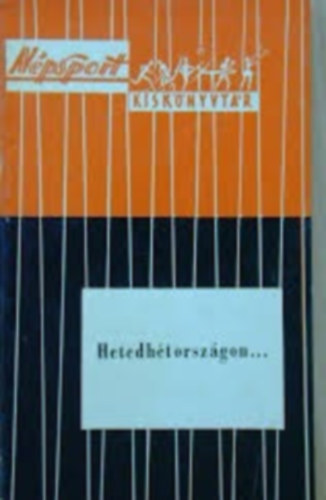 Peterdi Pl; Vad Dezs  (szerk) - Hetedhtorszgon...