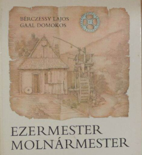 Brczessy Lajos - Ezermester molnrmester