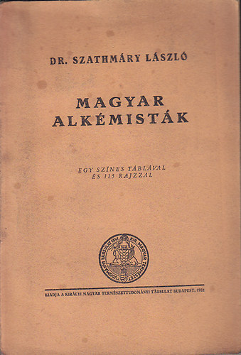 Szathm�ry L�szl� - Magyar alk�mist�k