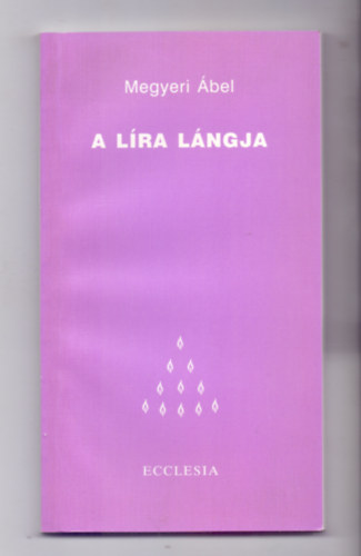 Megyeri Ábel - A líra lángja