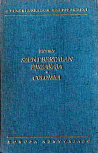Prosper M�rime� - Szent bertalan �jszak�ja - Colomba