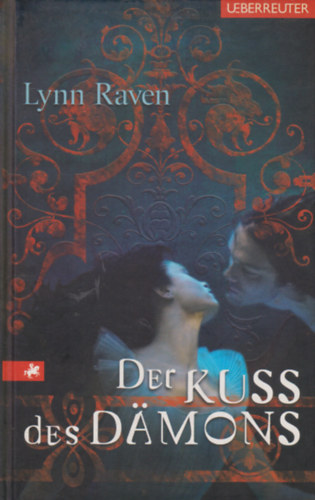 Lynn Raven - Der Kuss des Dmons
