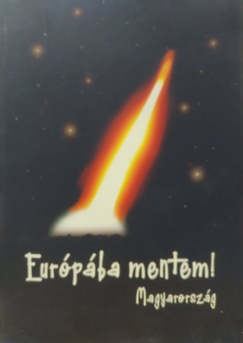 Eurpba mentem! Magyarorszg