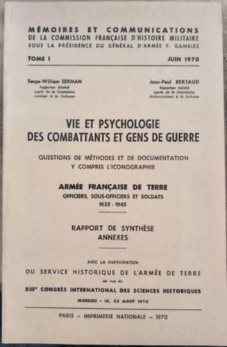 Vie et Psychologie des Combattants et gens de guerre ("A harcolk s a hbors emberek lete s pszicholgija" francia nyelven)