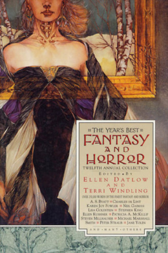 The Year's Best Fantasy and Horror: Twelfth Annual Collection by Ellen Datlow