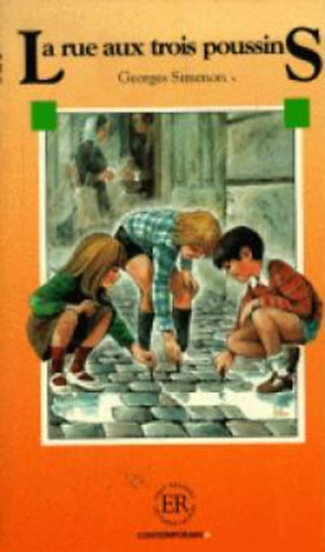 Georges Simenon - La rue aux trois poussins - Le mari de Mélie (Easy Readers - Contemporain A)
