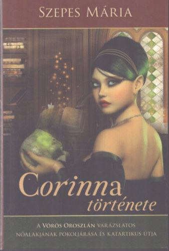 Szepes M�ria - Corinna t�rt�nete