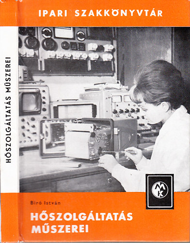 Br Istvn - Hszolgltats mszerei (Ipari szakknyvtr)
