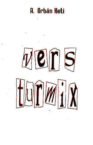 A. Orb�n Keti - Vers turmix
