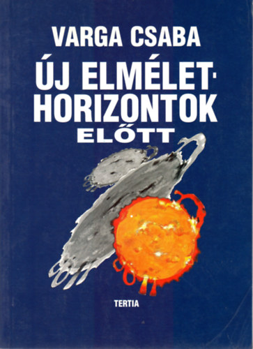 Varga Csaba - j elmlethorizontok eltt