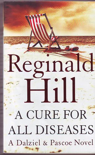 Reginald Hill - A cure for all diseases