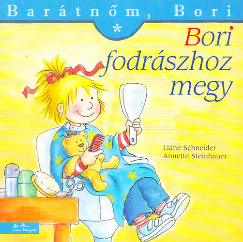 Liane Schneider; Annette Steinhauer - Bori fodrszhoz megy