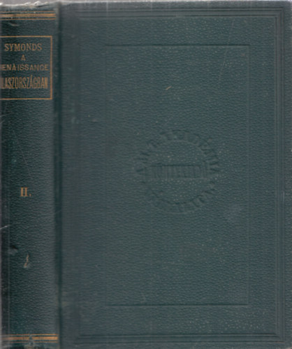 John Addington Symonds - Renaissance Olaszorszgban II. - A tudomnyok flledse