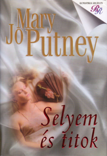 Mary Jo Putney - Selyem s titok