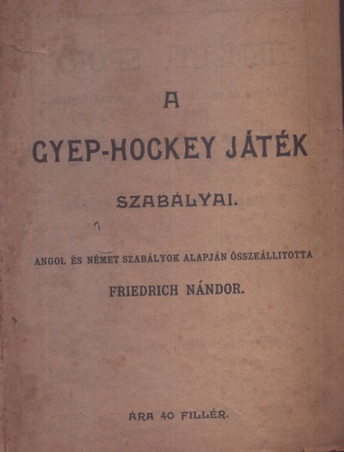 Friedrich Nndor - A gyep-hockey jtk szablyai