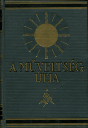 Hars�nyi-Heged�s-Rapaics - A m�velts�g �tja II.