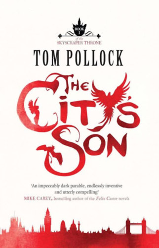 Tom Pollock - The City's Son