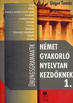Unger Tams - Nmet gyakorl nyelvtan kezdknek 1.