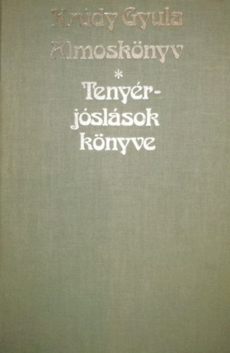 Krdy Gyula - lmosknyv - Tenyrjslsok knyve
