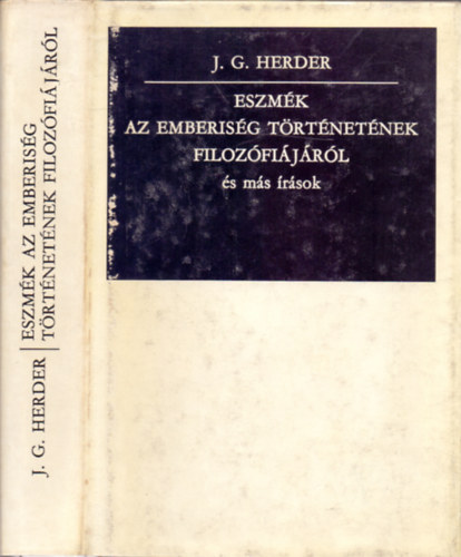 J.G. Herder - Eszm�k az emberis�g t�rt�net�nek filoz�fi�j�r�l (�s m�s �r�sok)