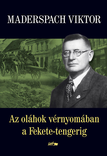 Maderspach Viktor - Az olhok vrnyomban a Fekete-tengerig