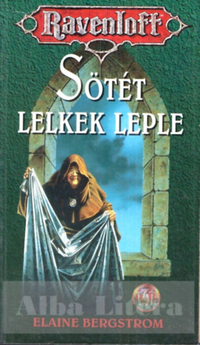 Elaine Bergstrom - Sötét lelkek leple (Ravenloft)
